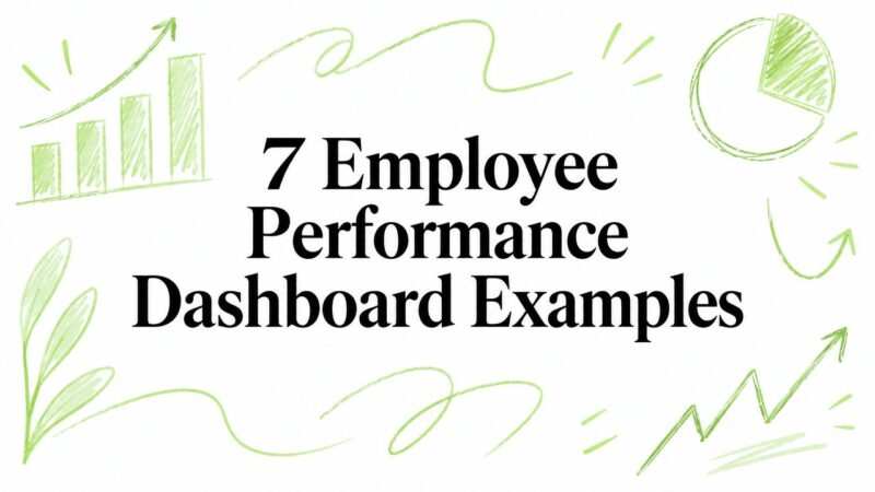 7 Employee Performance Dashboard Examples